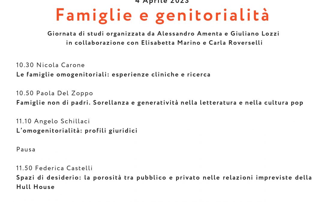 Famiglie e genitorialità – 4 Aprile 2023, Macroarea di Lettere e Filosofia Edificio B, Aula Moscati Via Columbia 1, 00133 Roma