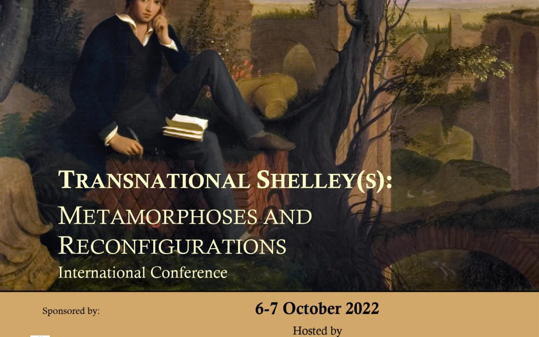 Transnational Shelley(s): Metamorphoses and Reconfigurations – Viale Borromini 5, Frascati October 6-7, 2022