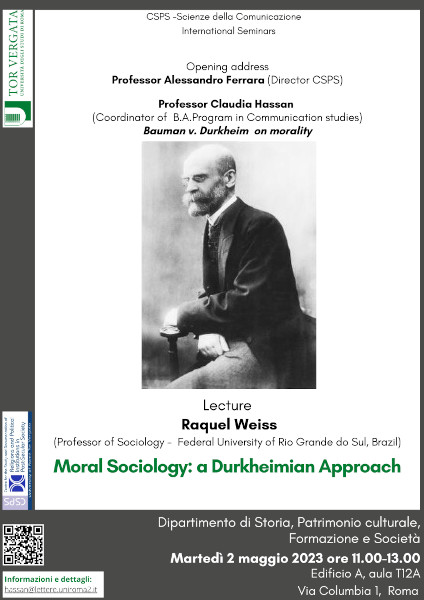 Moral Sociology: a Durkheimian Approach – Martedì 2 maggio 2023 ore 11.00-13.00 Edificio A, aula T12A Via Columbia 1, Roma